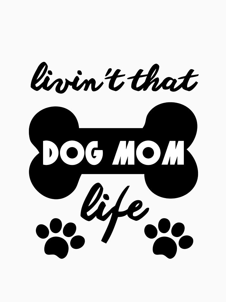 Livin that dog mom life by SalahStore2004 T-Shirts, Hoodie, Sweatshirt | BlankRebels.com (Image 3)