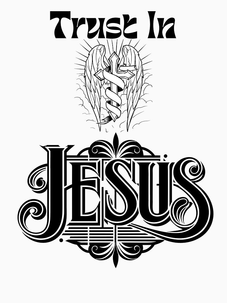 Trust Jesus – Angelic Devotional T-Shirts, Hoodie, Sweatshirt