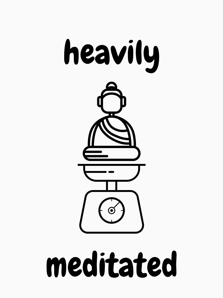 Heavily Meditated yoga top by PetrKad T-Shirts, Hoodie, Sweatshirt | BlankRebels.com (Image 3)