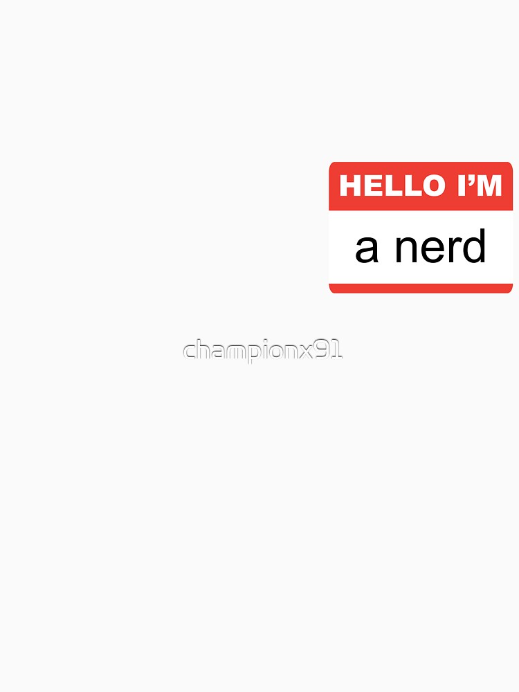 nerd by championx91 T-Shirts, Hoodie, Sweatshirt | BlankRebels.com (Image 3)