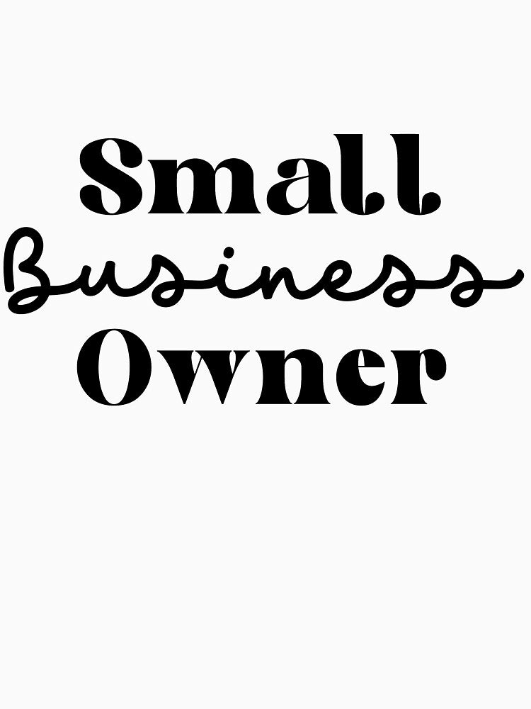 Small business owner by Cátia Lima T-Shirts, Hoodie, Sweatshirt | BlankRebels.com (Image 3)