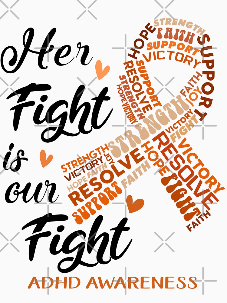 ADHD Warrior, Her Fight is our Fight ADHD Awareness by Greggwillard T-Shirts, Hoodie, Sweatshirt | BlankRebels.com (Image 3)
