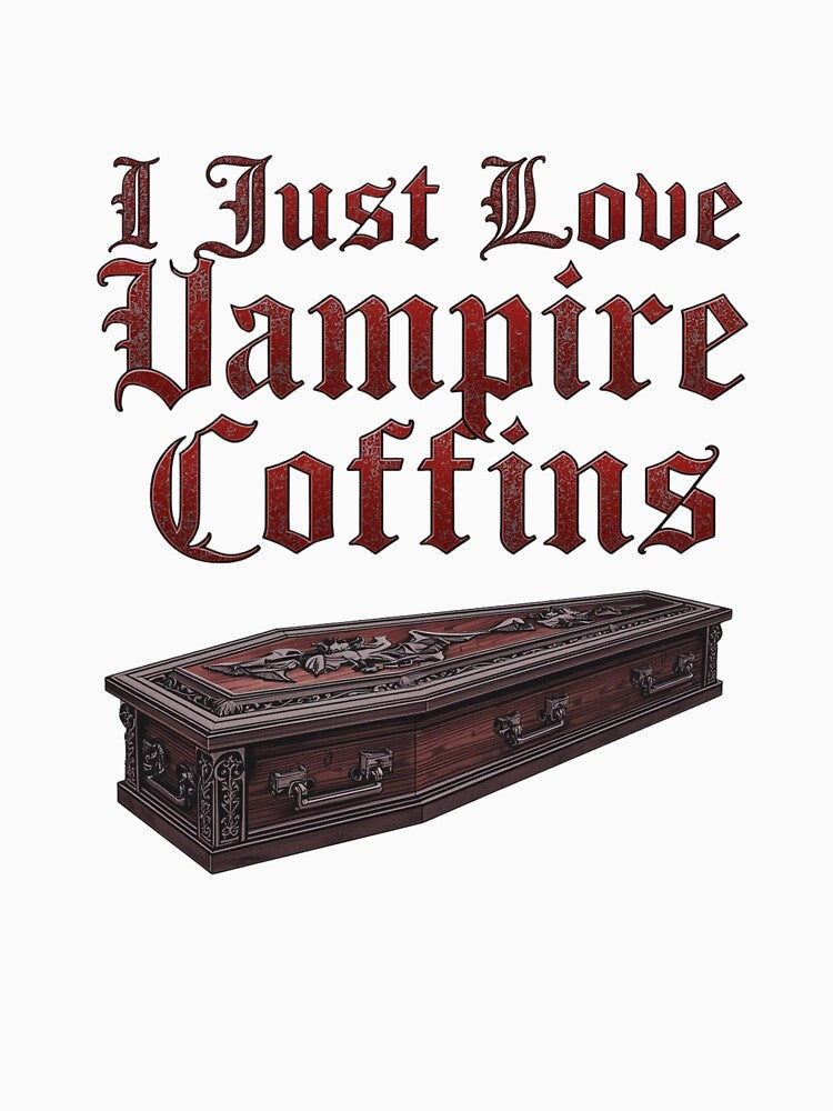 I Just Love Vampire Coffins by RED-MOUSE T-Shirts, Hoodie, Sweatshirt | BlankRebels.com (Image 3)