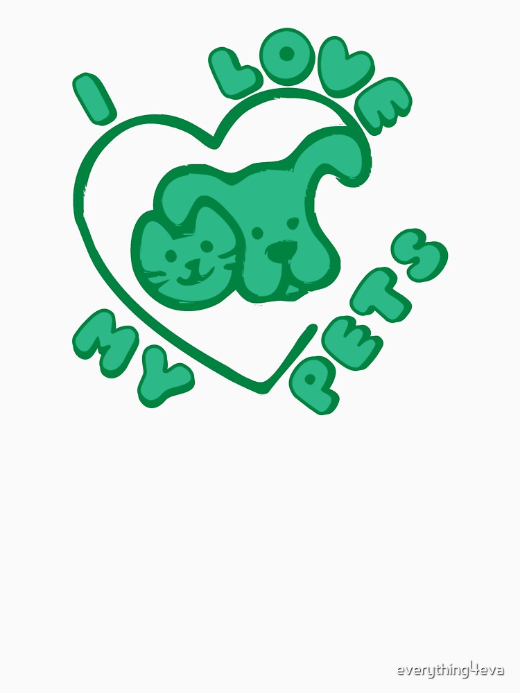 I Love My Pets Cat Dog Owner Heart Green by everything4eva T-Shirts, Hoodie, Sweatshirt | BlankRebels.com (Image 3)