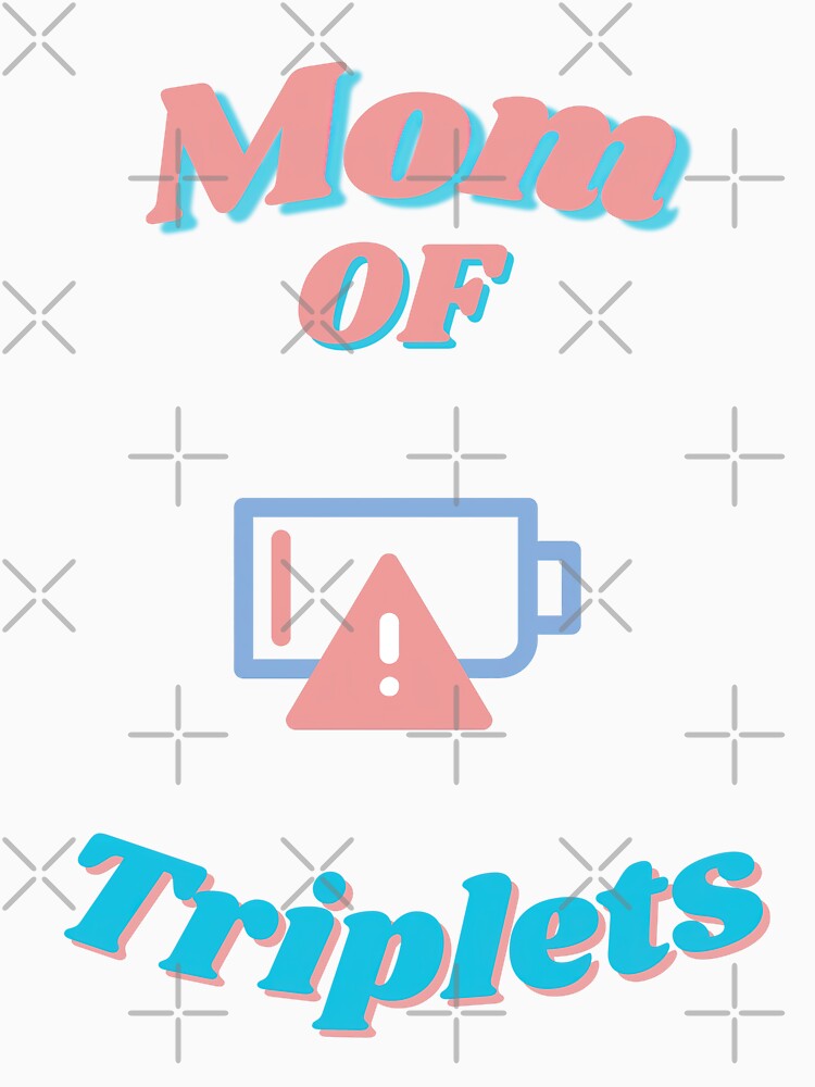 Mom of Triplets by snarkoriginals T-Shirts, Hoodie, Sweatshirt | BlankRebels.com (Image 3)