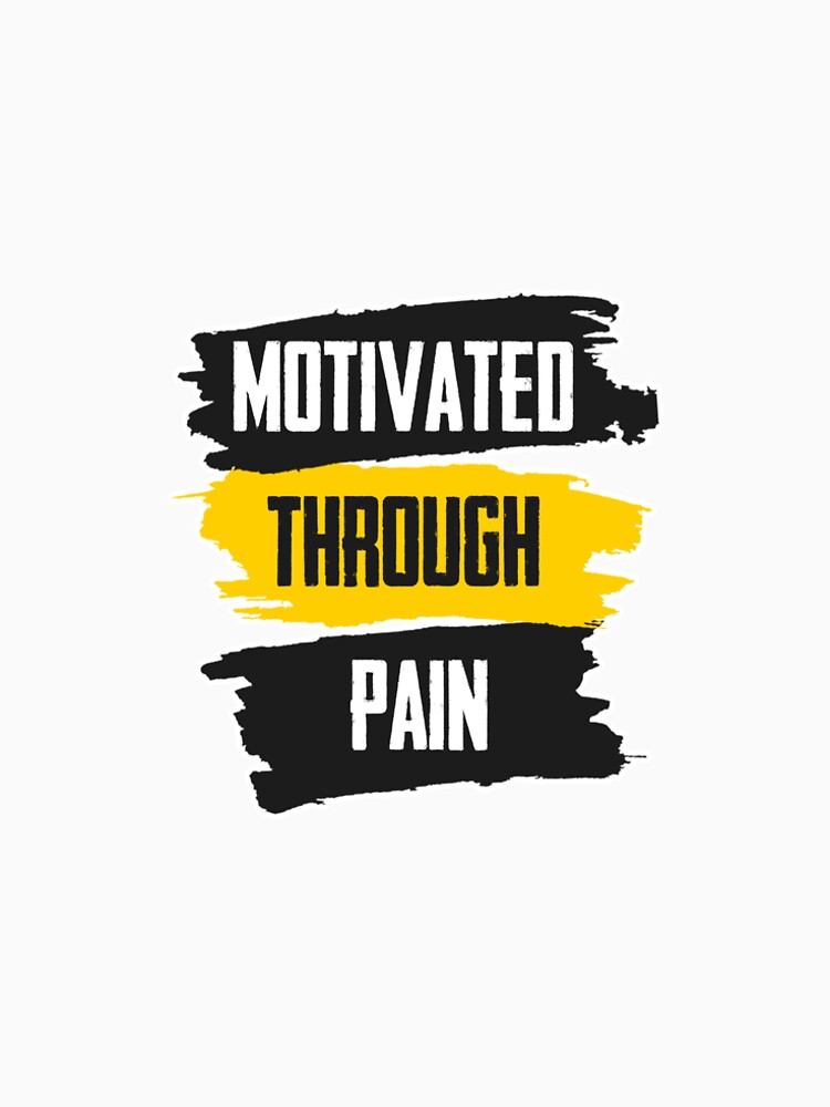 Motivated Through Pain Graphic by hech011 T-Shirts, Hoodie, Sweatshirt | BlankRebels.com (Image 2)