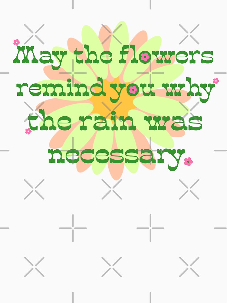 flower reminder by Julia Santos T-Shirts, Hoodie, Sweatshirt | BlankRebels.com (Image 3)