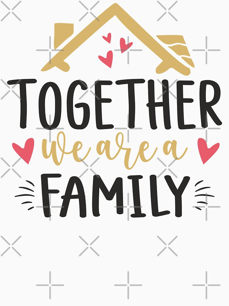 Together We Are A Family Matching Family Gathering Reunion Cute by alenaz T-Shirts, Hoodie, Sweatshirt (Image 3)