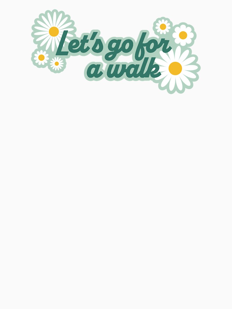 Green Daisy Lets Go for a Walk by cenosure T-Shirts, Hoodie, Sweatshirt | BlankRebels.com (Image 3)