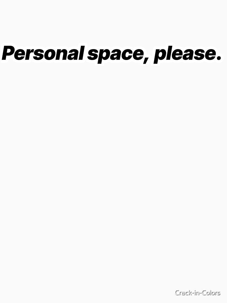 Personal Space Please – Funny Introvert Boundary Quote by Crack-in-Colors T-Shirts, Hoodie, Sweatshirt (Image 3)
