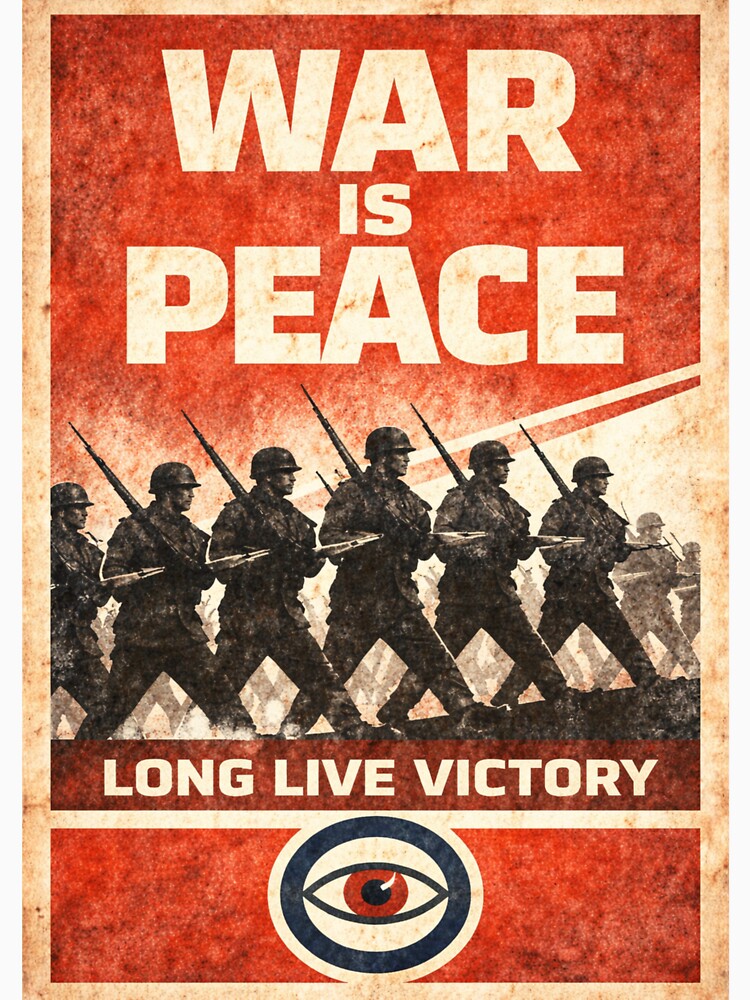 War Is Peace Poster – 1984 Dystopian Propaganda Art with Marching Soldiers by screenpromos T-Shirts, Hoodie,... (Image 3)