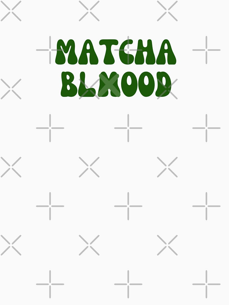 Matcha - Matcha Blood by PYXOO T-Shirts, Hoodie, Sweatshirt | BlankRebels.com (Image 3)