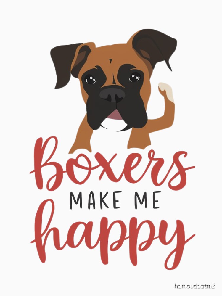 Boxers make me happy by hamoudaatm3 T-Shirts, Hoodie, Sweatshirt | BlankRebels.com (Image 3)