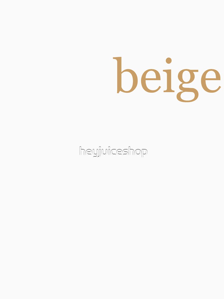 Beige T-Shirts, Hoodie, Sweatshirt