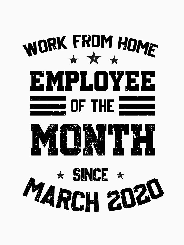 Work From Home Employee Of The Month Since 2020 Shirt by Skechers7654 Hoodie, Sweatshirt | BlankRebels.com (Image 3)