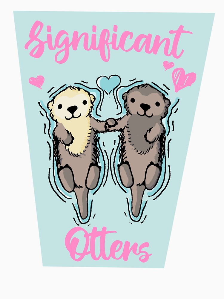 Significant Otters by BuckyCreative T-Shirts, Hoodie, Sweatshirt | BlankRebels.com (Image 3)