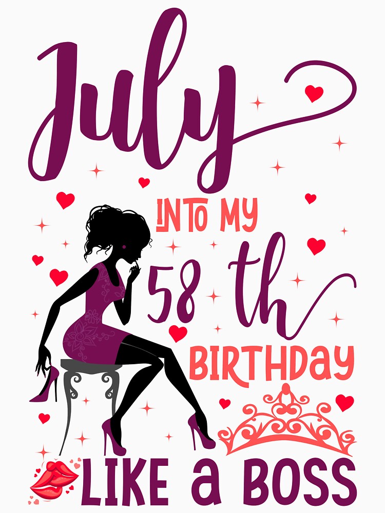 July into my 58th birthday like a boss T-Shirt by TshirtStoreBD24 Hoodie, Sweatshirt | BlankRebels.com (Image 3)