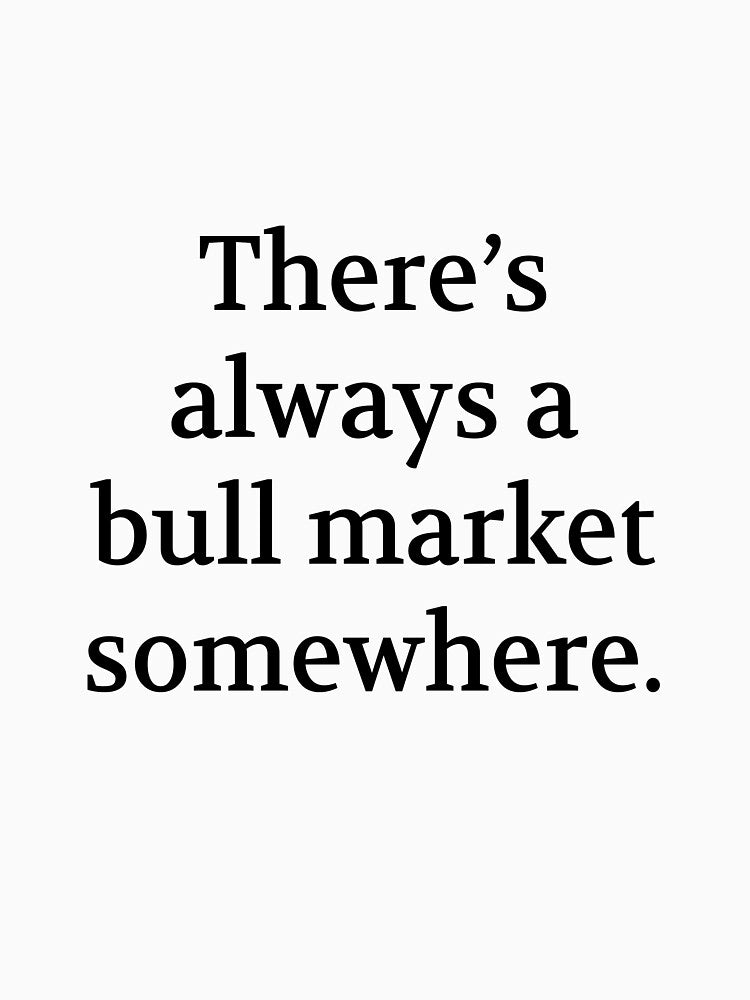 Bullwit! funny money apparel and accessories - "There's always a bull market somewhere" by Bullwit! T-Shirts,... (Image 3)