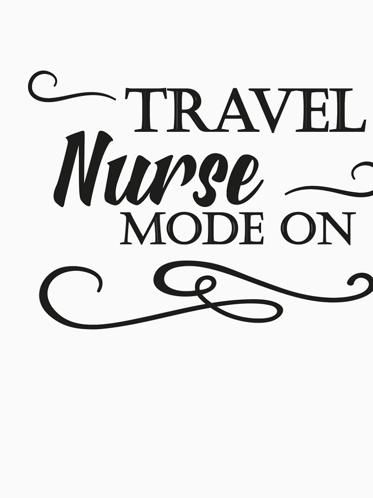 travel nurse mode on by ThebestArtshop T-Shirts, Hoodie, Sweatshirt | BlankRebels.com (Image 2)