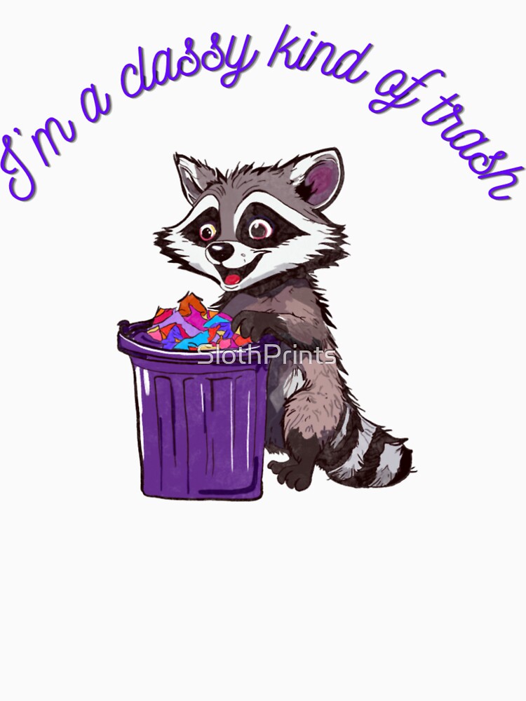Classy trash panda by SlothPrints T-Shirts, Hoodie, Sweatshirt | BlankRebels.com (Image 3)