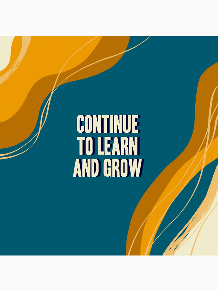 Continue to learn and grow by JunaFish T-Shirts, Hoodie, Sweatshirt | BlankRebels.com (Image 2)