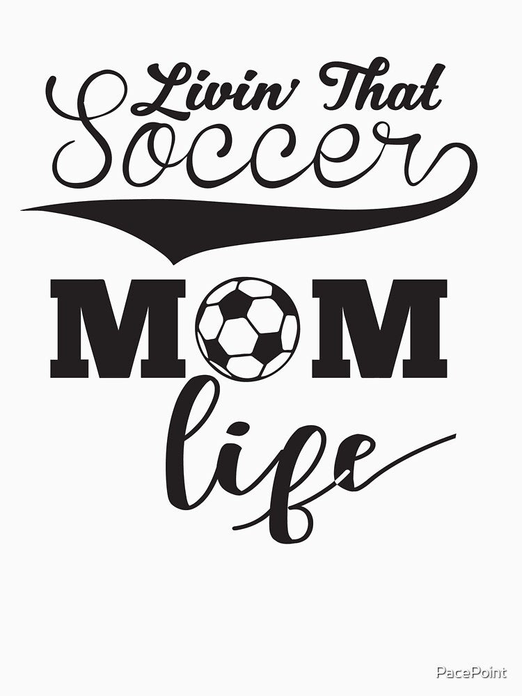 Livin that soccer mom life by PacePoint T-Shirts, Hoodie, Sweatshirt | BlankRebels.com (Image 3)