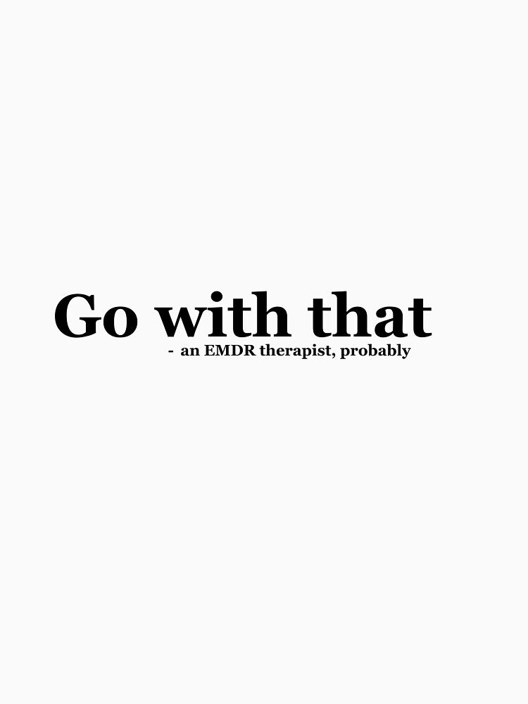 Go With That by Kait Richardson T-Shirts, Hoodie, Sweatshirt | BlankRebels.com (Image 3)