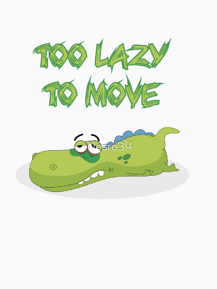 Too Lazy To Move by Nesro34