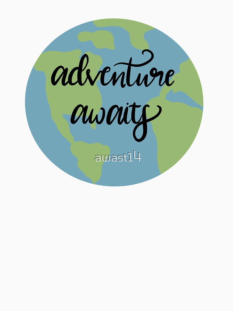 Adventure Awaits by awast14 T-Shirts, Hoodie, Sweatshirt | BlankRebels.com (Image 3)