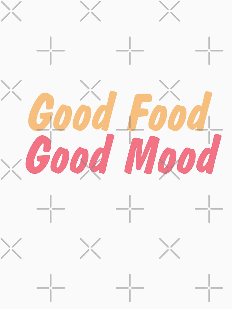 Good Food Good Mood Graphic Tee by Steinberg-store Hoodie, Sweatshirt | BlankRebels.com (Image 3)