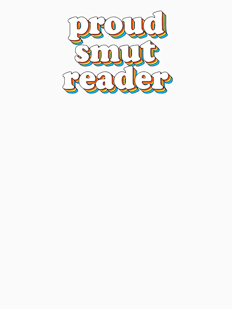Proud Smut Reader T‑Shirt Bookish Romance Tee  Spicy Books Reader Shirt by DailyDropPrints Hoodie, Sweatshirt (Image 3)