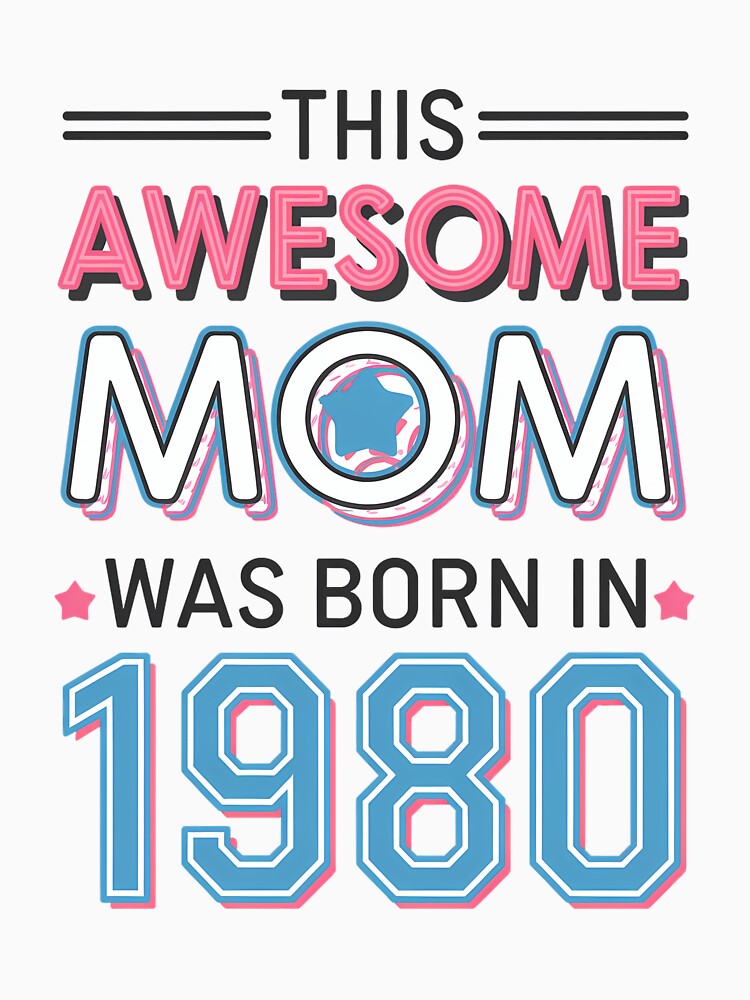 This Awesome Mom Born 1980 Mother's Day by Morphologiona T-Shirts, Hoodie, Sweatshirt | BlankRebels.com (Image 3)