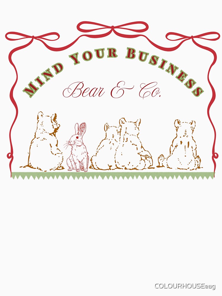 Mind Your Business by COLOURHOUSEeag T-Shirts, Hoodie, Sweatshirt | BlankRebels.com (Image 3)