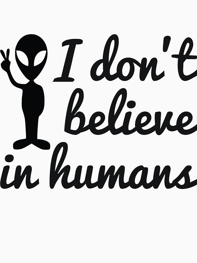 I don't believe in humans alien joke by RedYolk