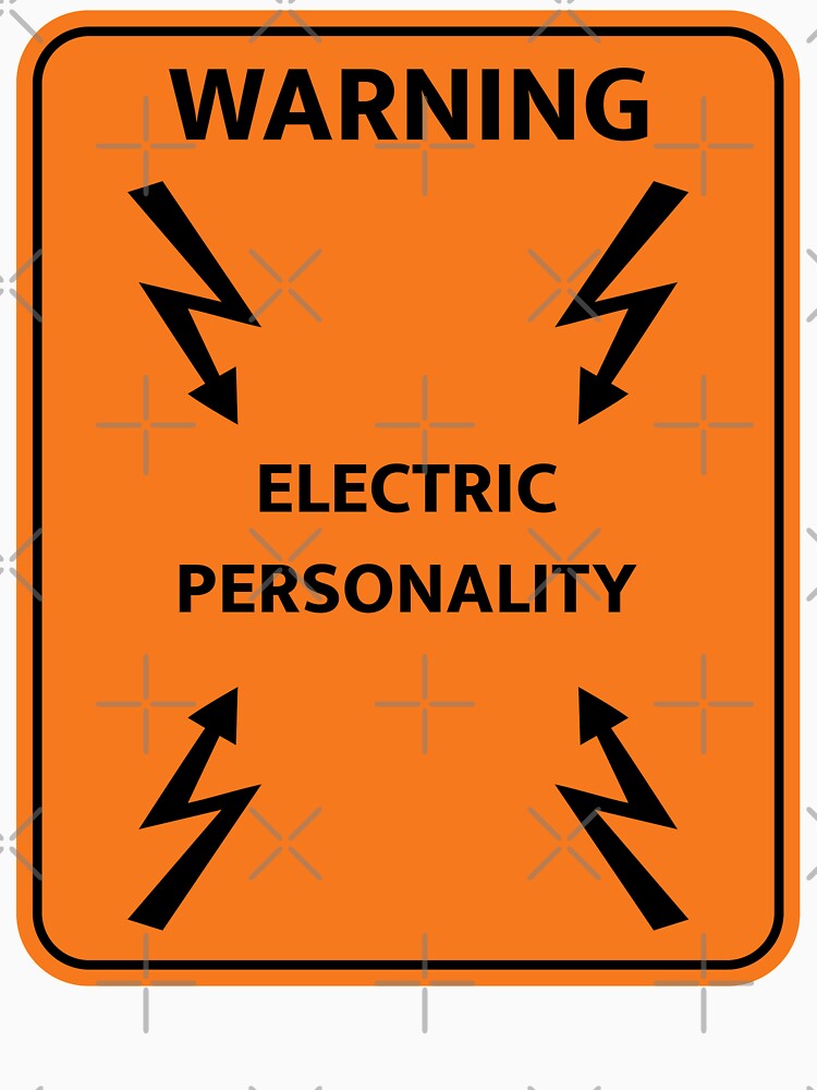 Highway style workplace sign "Warning Electric Personality". Office humor by MultistorieDog