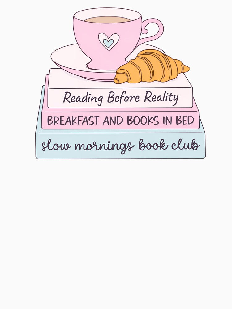 Reading Before Reality – Breakfast And Books In Bed – Slow Mornings Book Club by raccoon2opossum T-Shirts,... (Image 3)