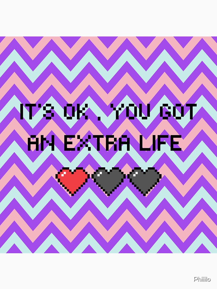 'S Ok. You Got Extra Life T-Shirts, Hoodie, Sweatshirt