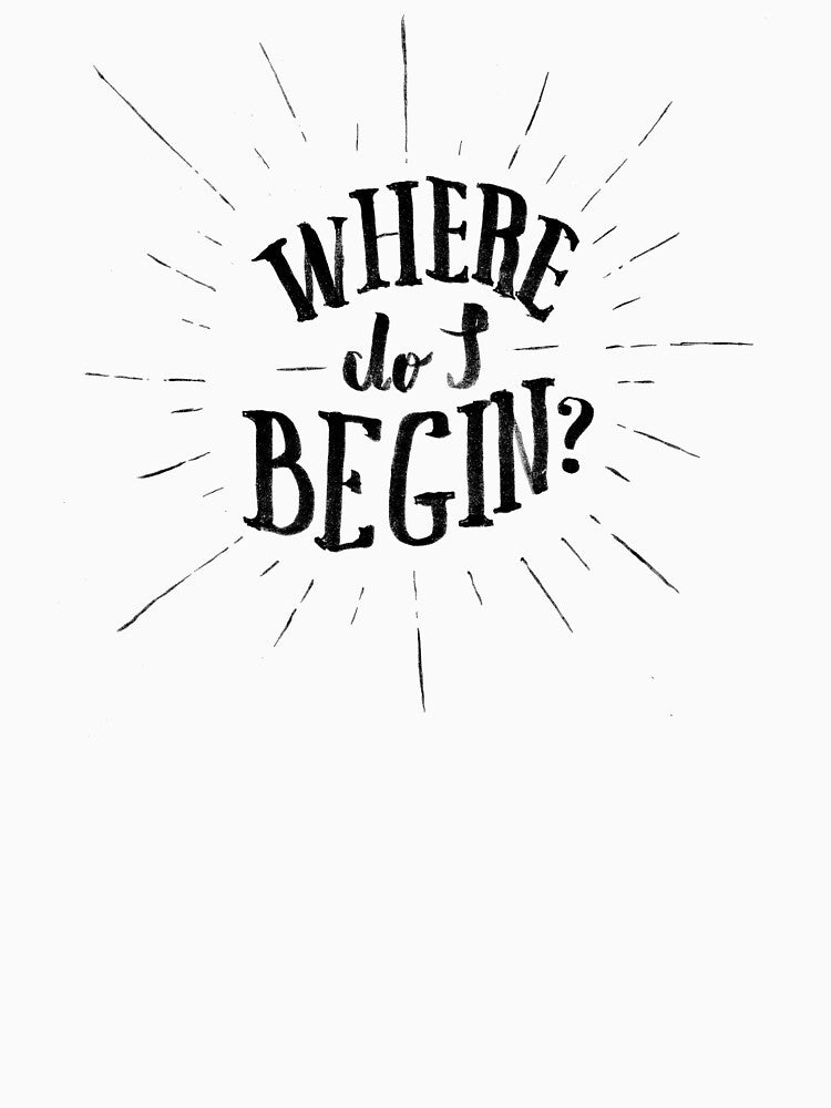Where do I begin? by koning T-Shirts, Hoodie, Sweatshirt | BlankRebels.com (Image 3)