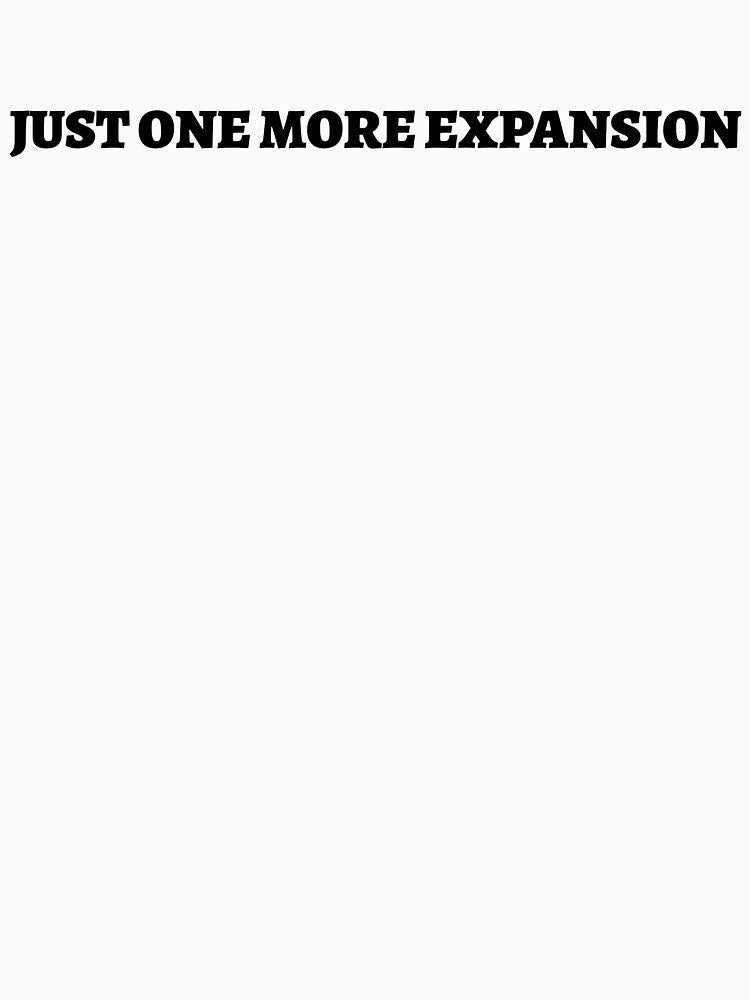 "Just One More Expansion" Board Gamer Humor T-Shirt by 1PRSTORE Hoodie, Sweatshirt | BlankRebels.com (Image 3)