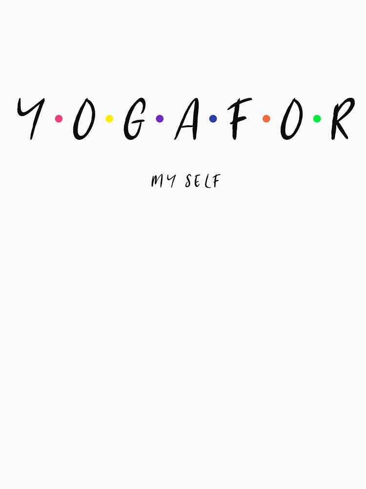 YOGA FOR MY SELF Classic T-Shirt for yoga poses by HalasDesign Hoodie, Sweatshirt | BlankRebels.com (Image 3)