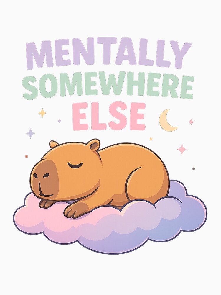 Capybara – Mentally Somewhere Else Cute Pastel T-Shirts, Hoodie, Sweatshirt