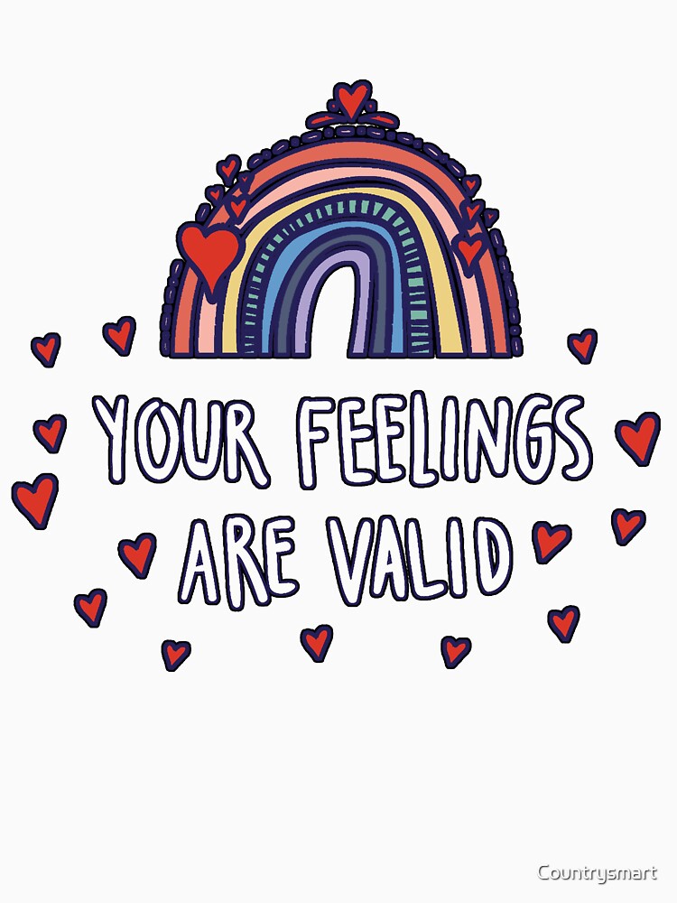 Your Feelings Are Valid Empathy Good Energy Trendy Treat Kindness by Countrysmart T-Shirts, Hoodie, Sweatshirt (Image 3)