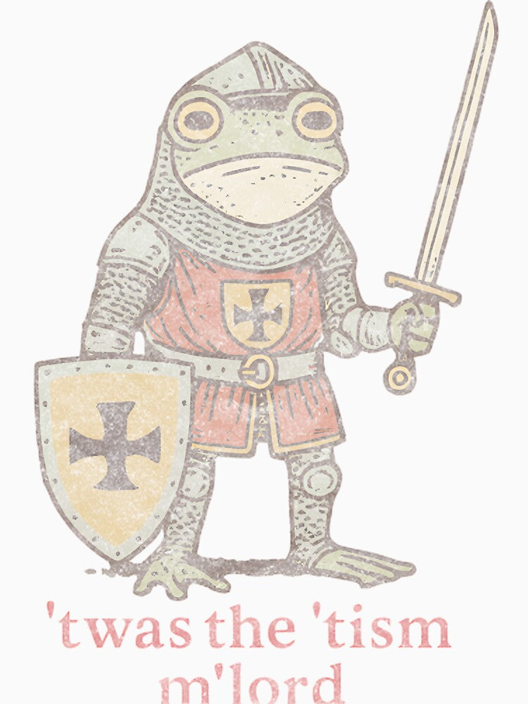 Medieval Frog Knight Meme 'Twas The 'Tism M'Lord by Christina Andrews T-Shirts, Hoodie, Sweatshirt (Image 3)