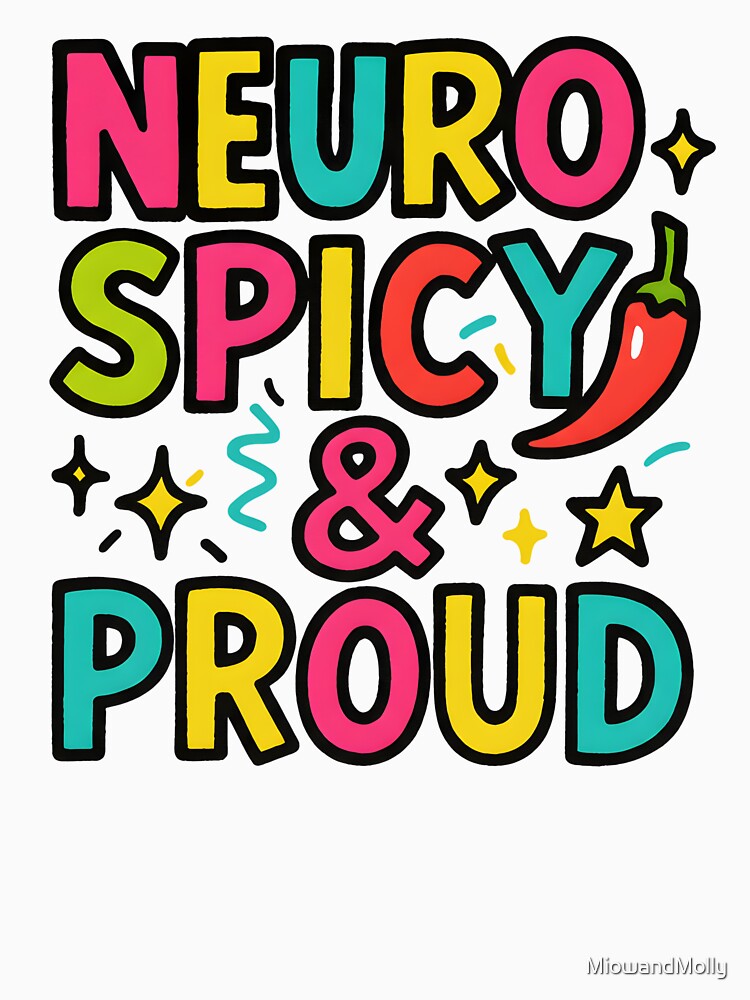 Neurospicy & Proud – Bright Neurodivergent Pride Design by MiowandMolly T-Shirts, Hoodie, Sweatshirt (Image 3)