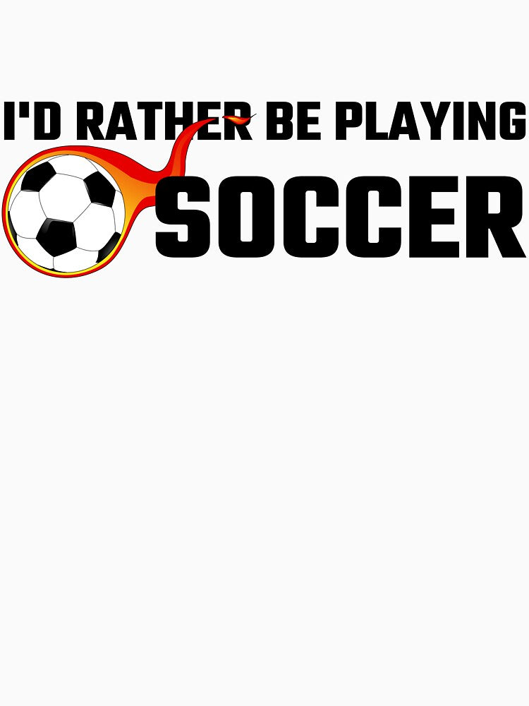 I'd Rather Be Playing Soccer by evahhamilton