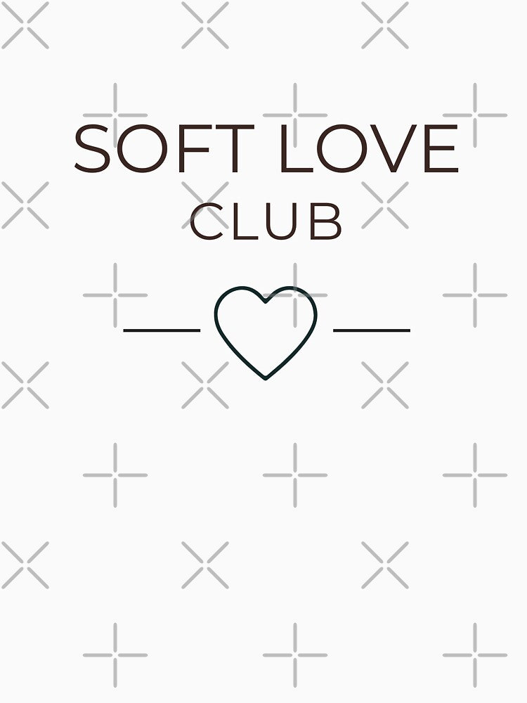 Soft Love Club Minimal Love Typography by Minimalist Typography T-Shirts, Hoodie, Sweatshirt | BlankRebels.com (Image 3)