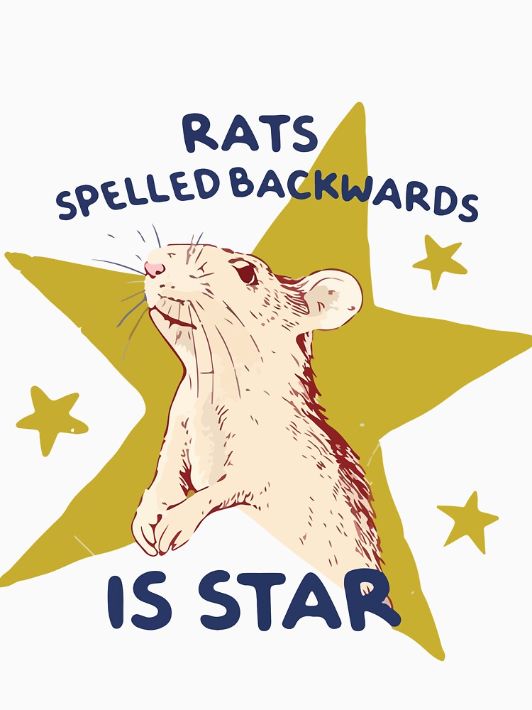 Rats Spelled Backwards Is Star Funny Rat Meme Cute Animal Lover Design by kiralynstration