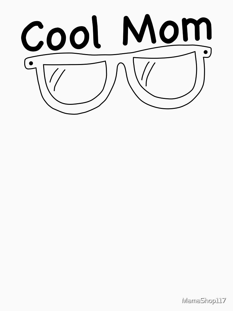 Cool moms wear sunglasses by MamaShop117