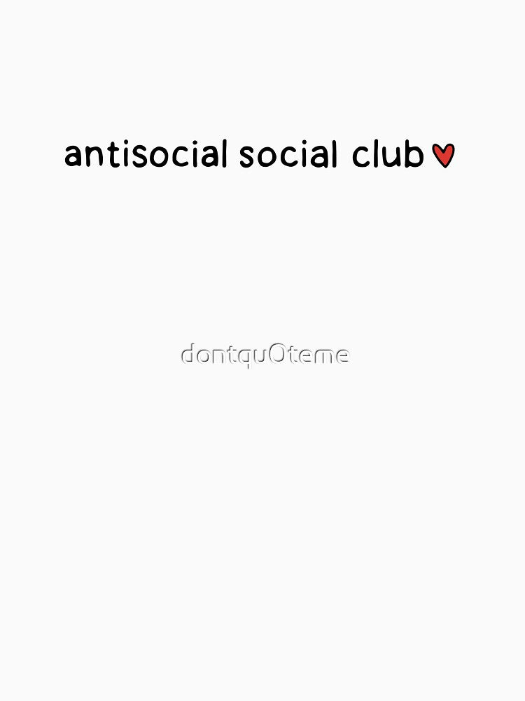 Antisocial Social Club. Relatable Introvert. by dontqu0teme T-Shirts, Hoodie, Sweatshirt | BlankRebels.com (Image 3)
