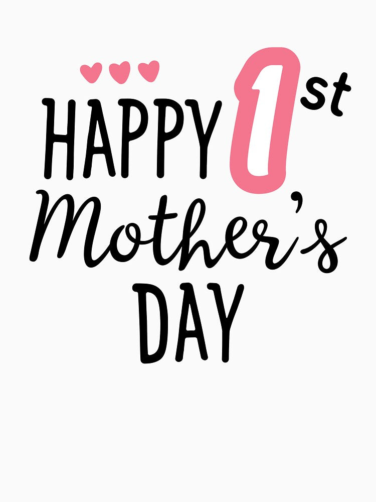 Happy 1St mothers day by BeFaCtO T-Shirts, Hoodie, Sweatshirt | BlankRebels.com (Image 3)